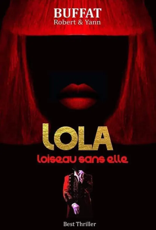E-Book - LOISEAU SANS ELLE - Trilogie LOLA - Robert et Yann Buffat
