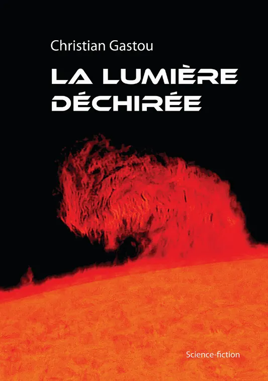 E-book - La lumière déchirée - Christian Gastou - Apyworld