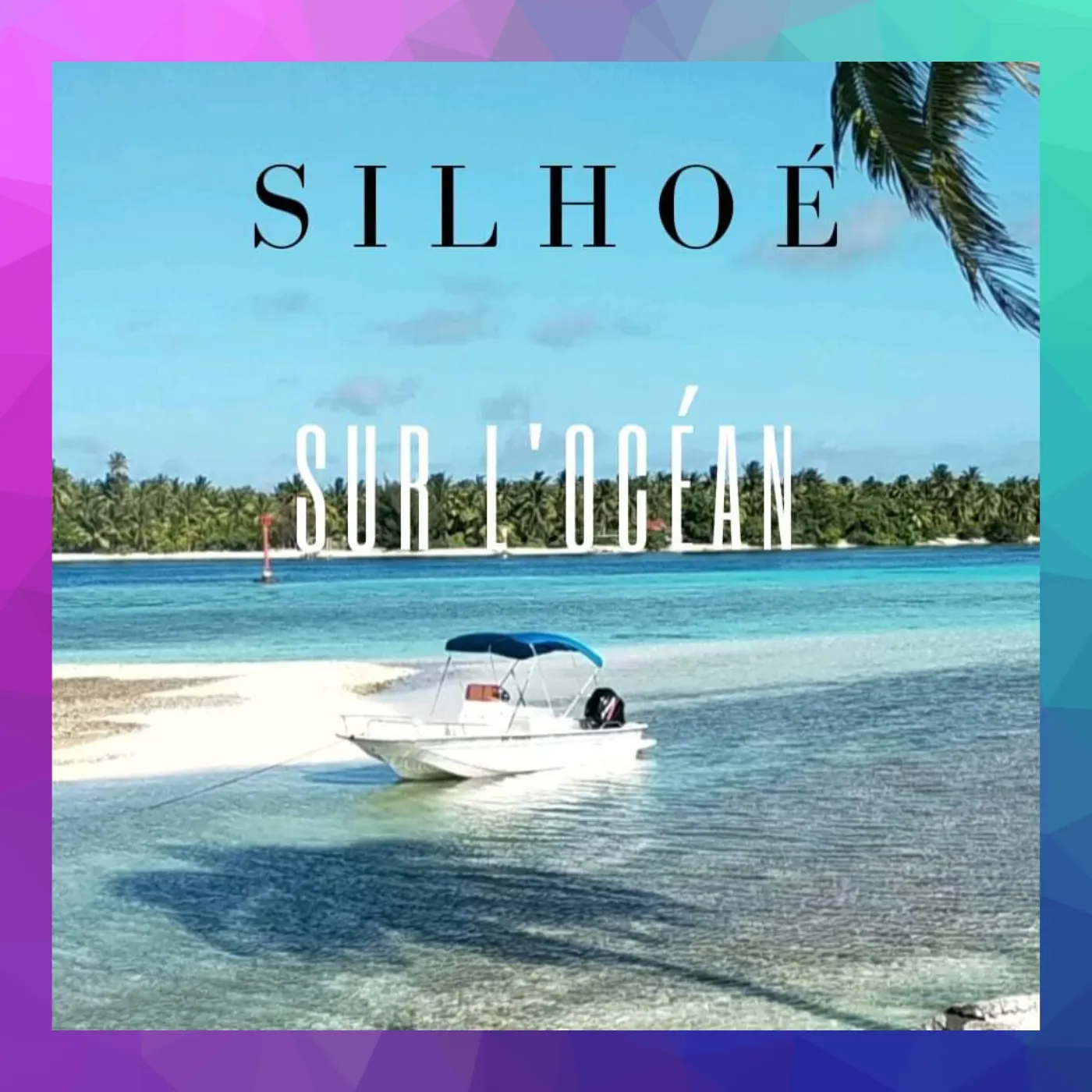 E-Music - Sur l'océan - SILHOÉ - Apyworld