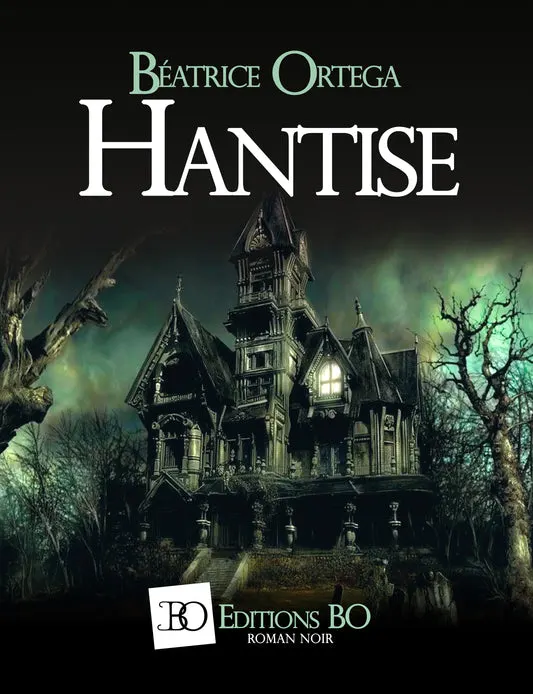 Livre papier - Hantise - Béatrice ORTEGA - Apyworld